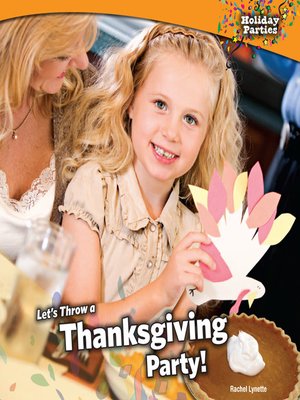 cover image of Let's Throw a Thanksgiving Party!